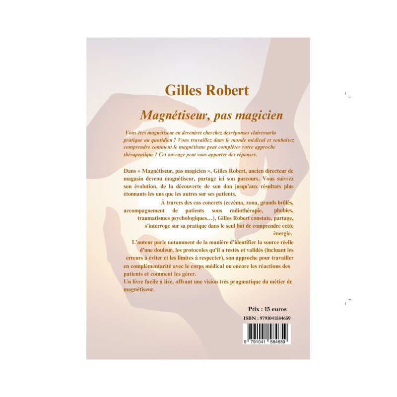 Magnétiseur, pas magicien Magnétiseur, pas magicien